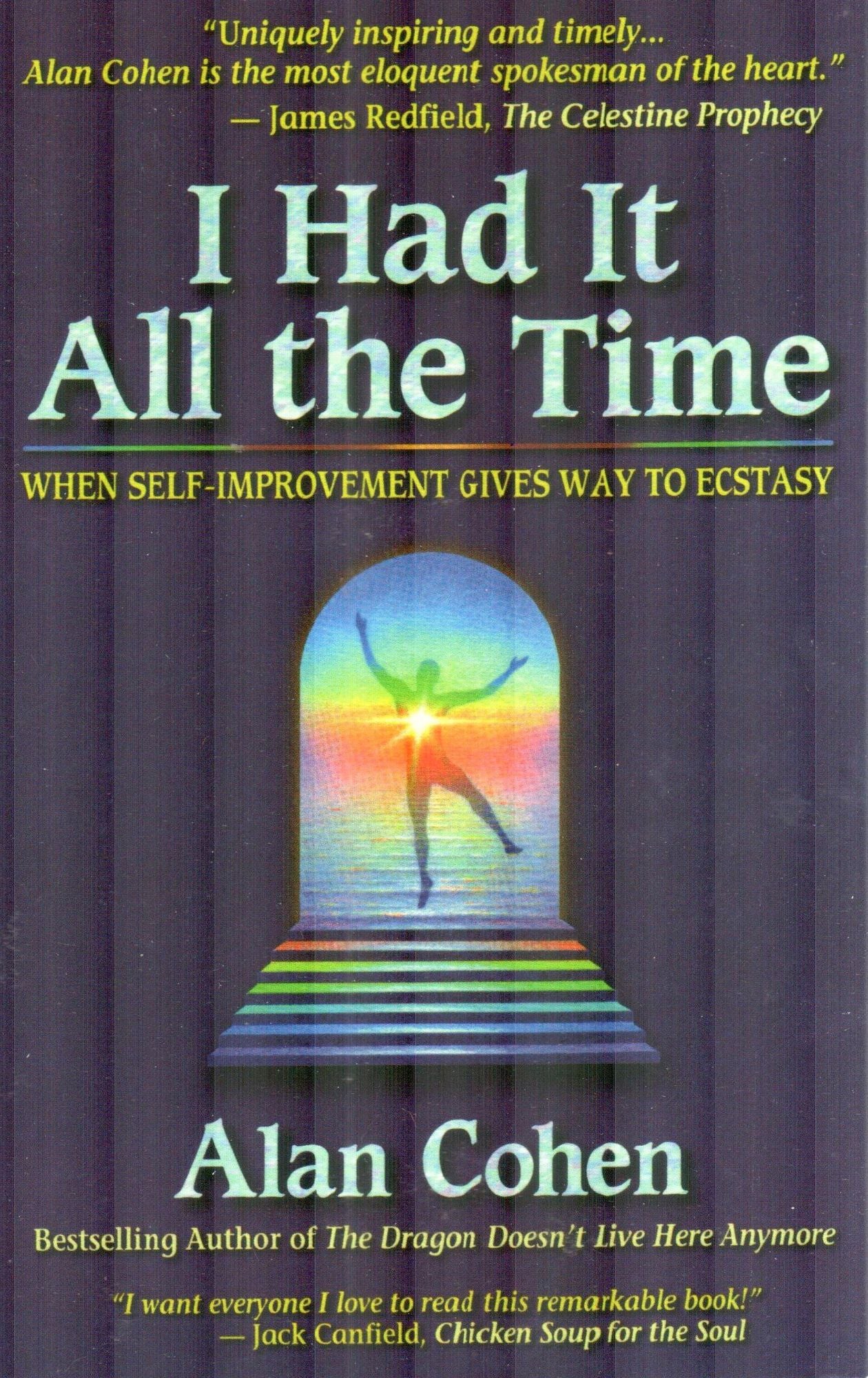 I Had it All the Time: When Self-Improvement Gives Way to Ecstasy