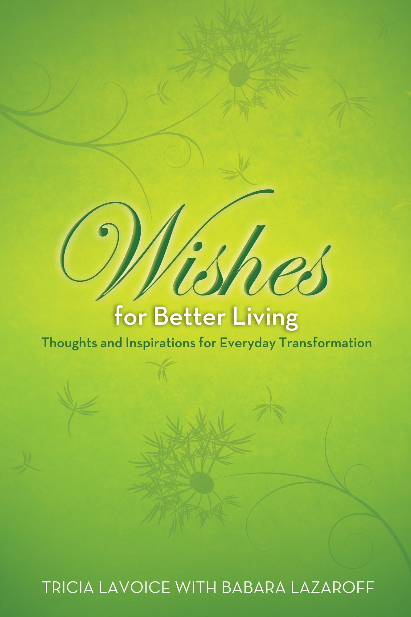 Wishes for Better Living