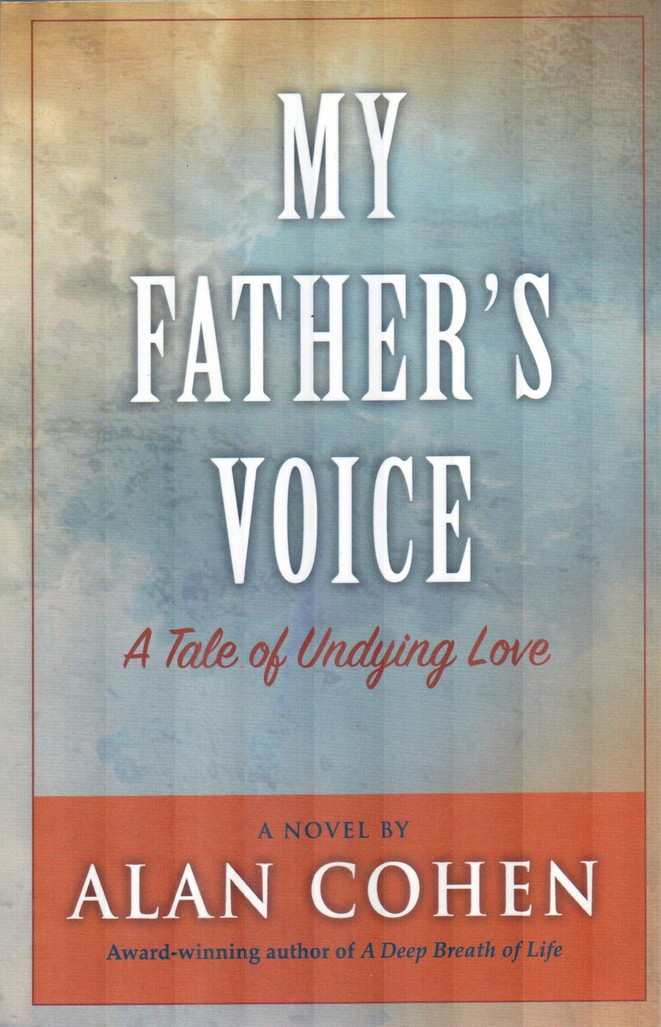 My Father's Voice: A Tale of Undying Love
