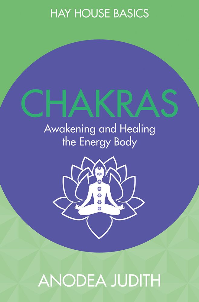 Chakras: Seven Keys to Awakening and Healing the Energy Body