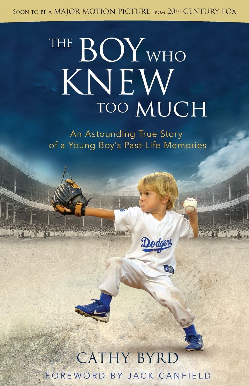 The Boy Who Knew Too Much: An Astounding True Story of a Young Boy's Past-Life Memories