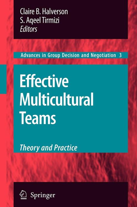 Effective Multicultural Teams: Theory and Practice