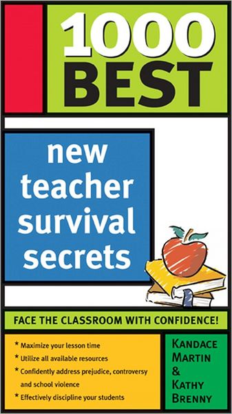 1000 Best New Teacher Survival Secrets