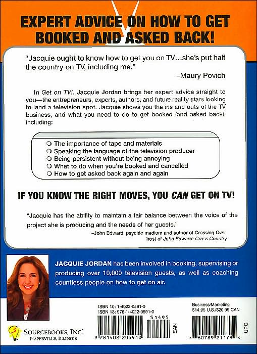 Get on TV!: The Insider's Guide to Pitching the Producers and Promoting Yourself