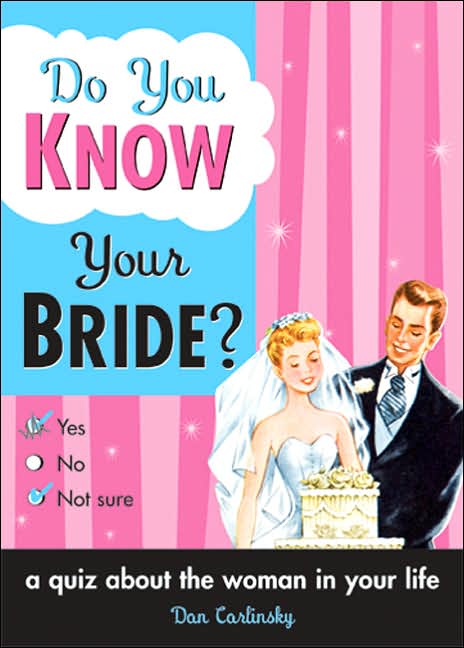 Do You Know Your Bride?