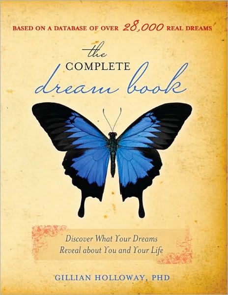 The Complete Dream Book: Discover What Your Dreams Reveal About You and Your Life