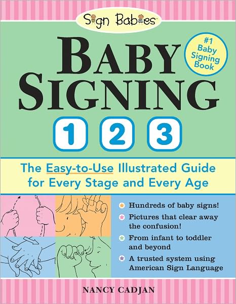 Baby Signing 1-2-3: The Easy-to-Use Illustrated Guide for Every Stage and Every Age (PagePerfect NOOK Book)
