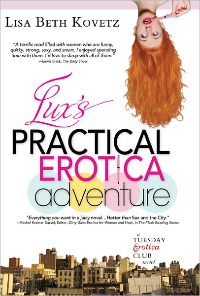 Lux's Practical Erotica Adventure: A Tuesday Erotica Club Novel