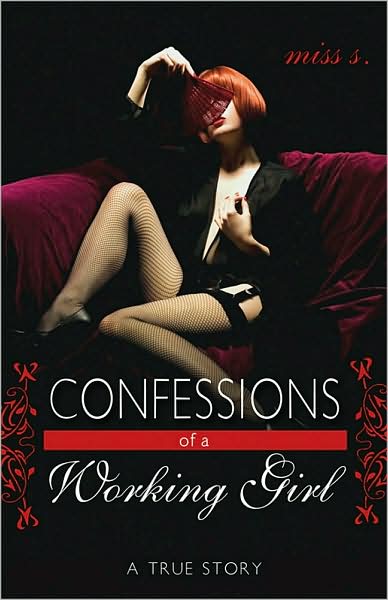 Confessions of a Working Girl: A True Story