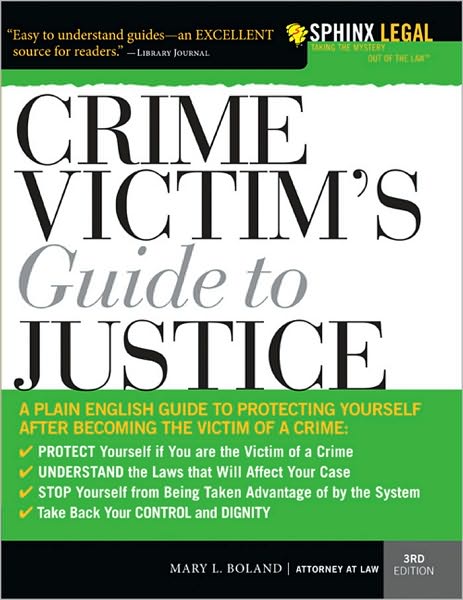 Crime Victim's Guide to Justice: For Any State