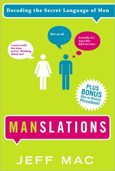Manslations: Decoding the Secret Language of Men