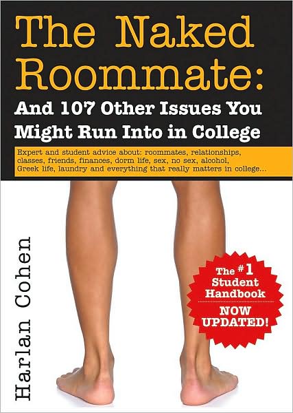 Naked Roommate, 3E: And 107 Other Issues You Might Run Into in College