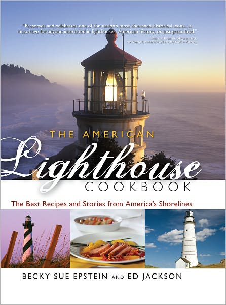 American Lighthouse Cookbook: The Best Recipes and Stories from America's Shorelines (PagePerfect NOOK Book)