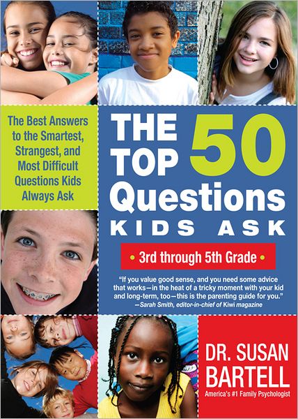 Top 50 Questions Kids Ask (3rd through 5th Grade)