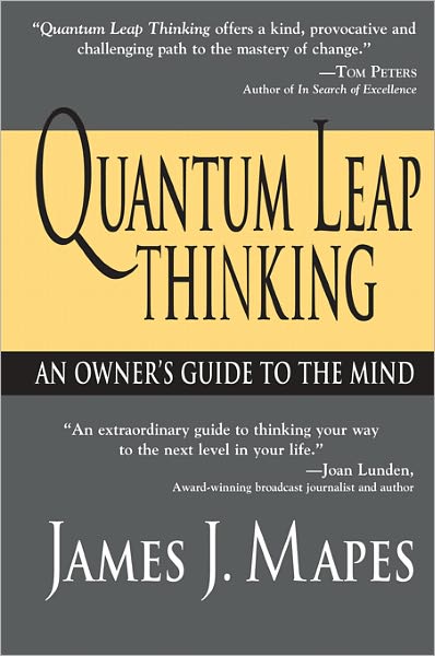 Quantum Leap Thinking: An Owner's Guide to the Mind