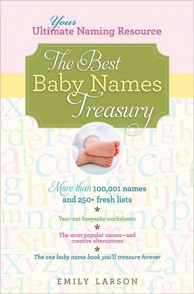 Best Baby Names Treasury: Your Ultimate Naming Resource (PagePerfect NOOK Book)