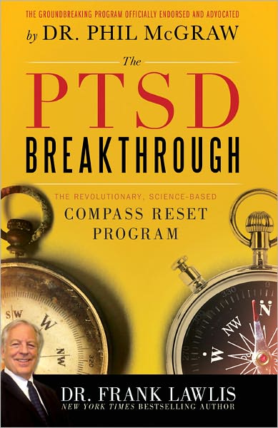 PTSD Breakthrough: The Revolutionary, Science-Based Compass RESET Program