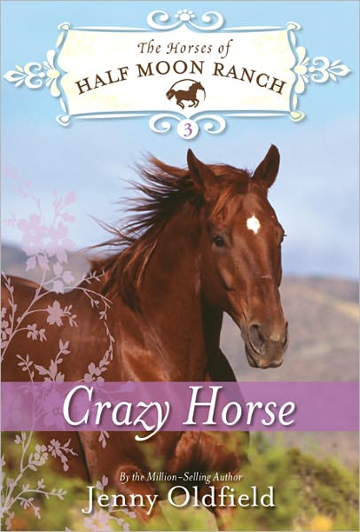 Crazy Horse (Horses of Half Moon Ranch Series #3)