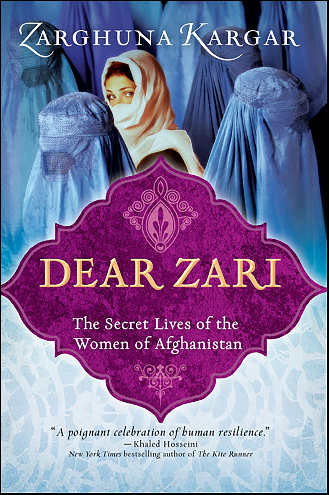 Dear Zari: The Secret Lives of the Women of Afghanistan