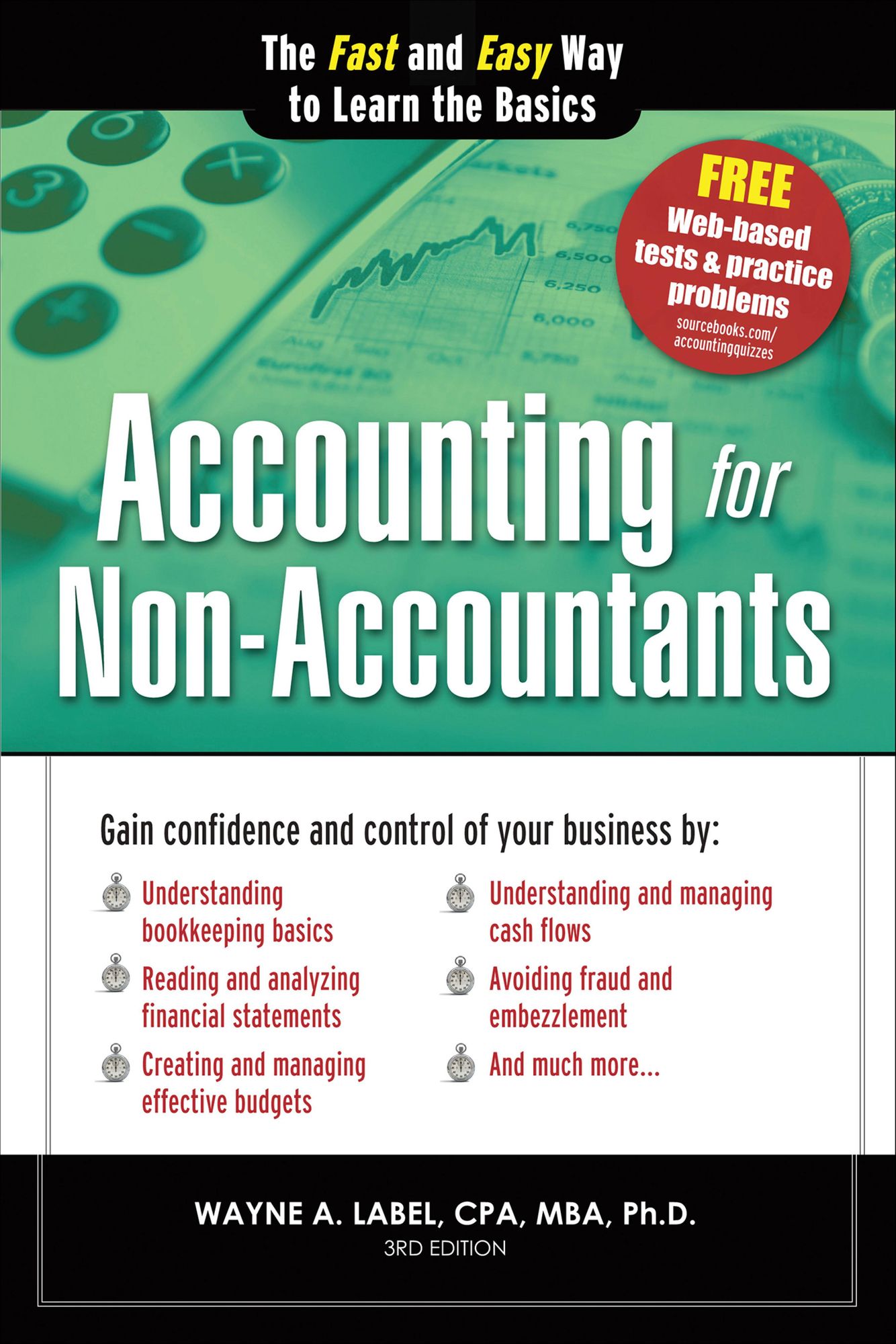 Accounting for Non-Accountants: The Fast and Easy Way to Learn the Basics