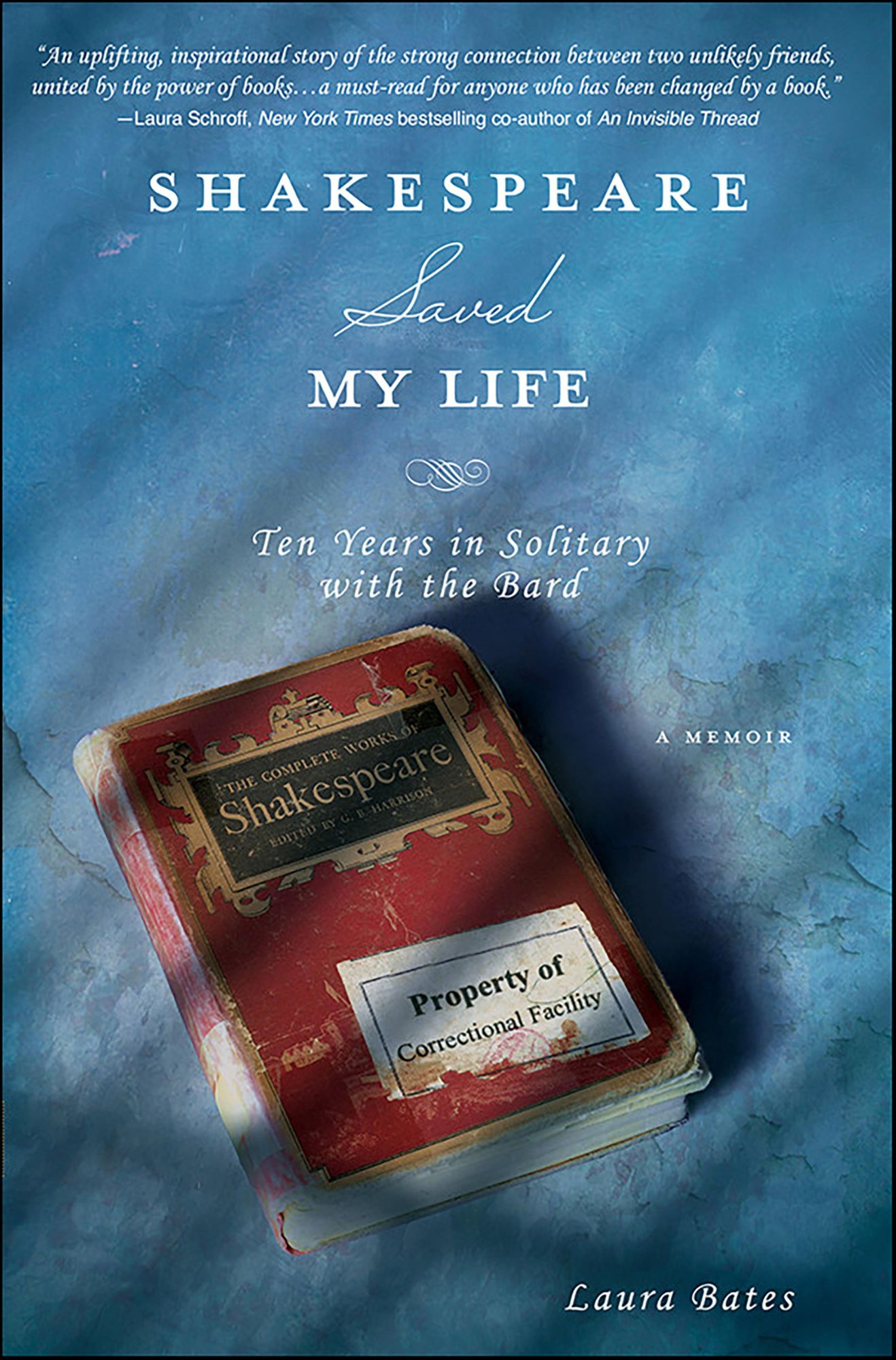 Shakespeare Saved My Life: Ten Years in Solitary with the Bard