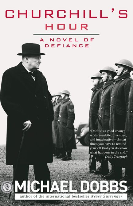 Churchill's Hour: A Novel of Defiance