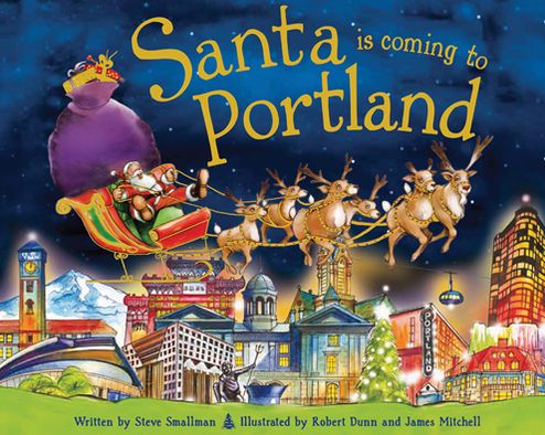 Santa Is Coming to Portland (PagePerfect NOOK Book)