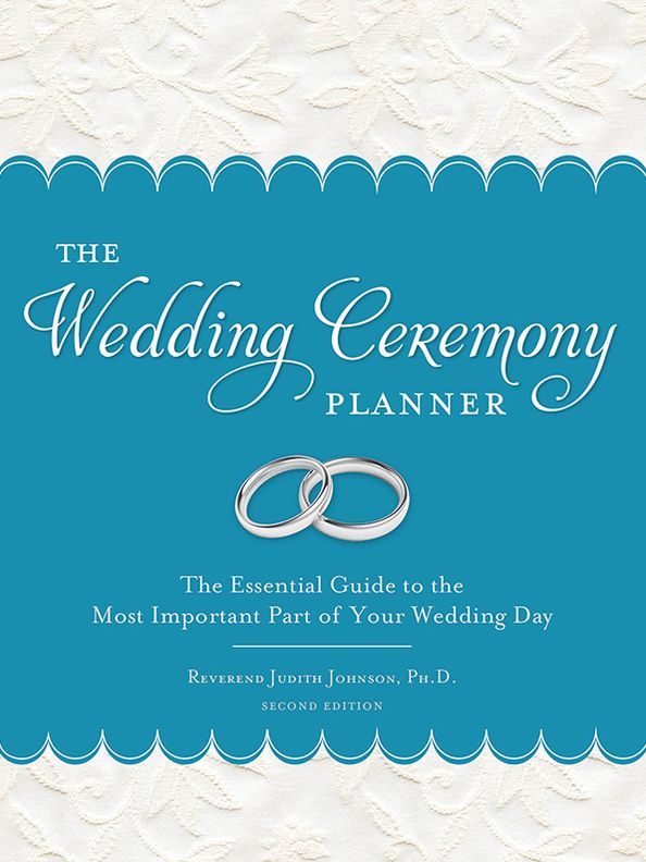 The Wedding Ceremony Planner: The Essential Guide to the Most Important Part of Your Wedding Day