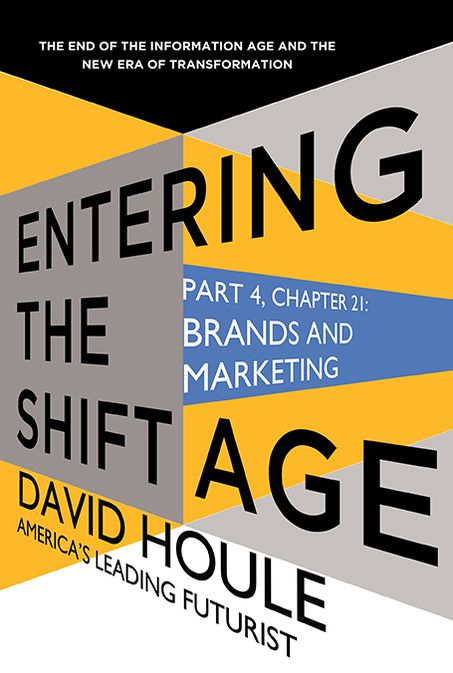 Brands and Marketing (Entering the Shift Age, eBook 9)