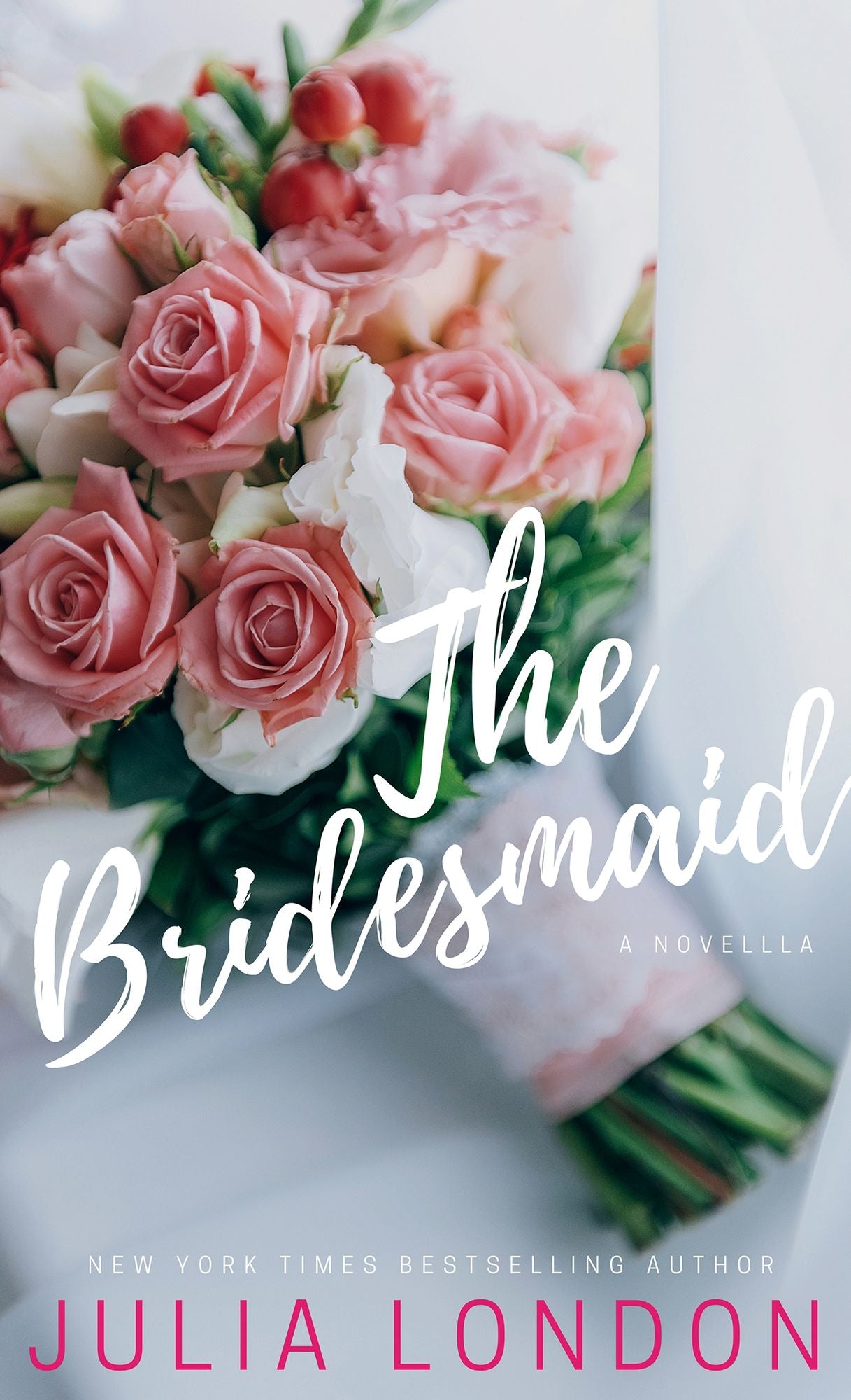 The Bridesmaid: A Novella