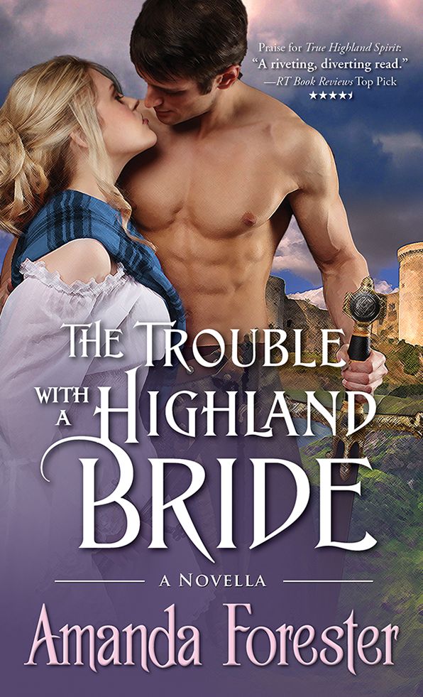 The Trouble with a Highland Bride: A Novella