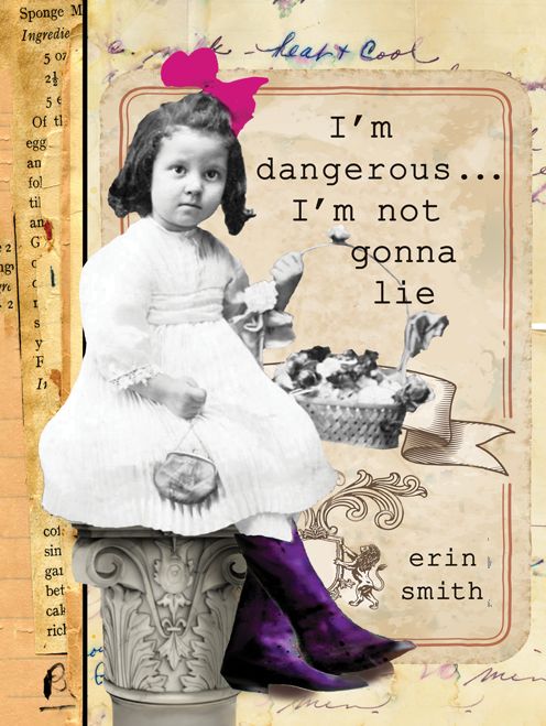 I'm Dangerous...I'm Not Gonna Lie