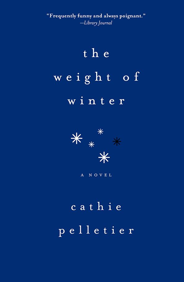 The Weight of Winter: A Novel