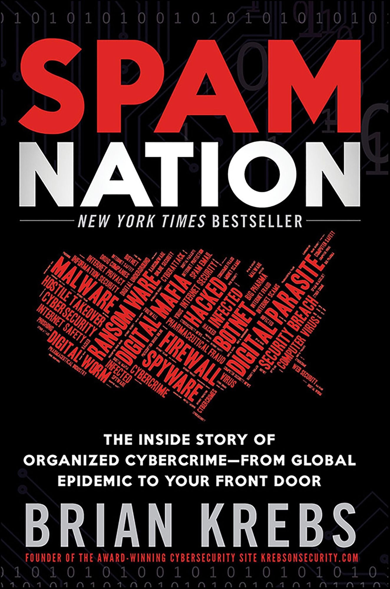 Spam Nation: The Inside Story of Organized Cybercrime-from Global Epidemic to Your Front Door