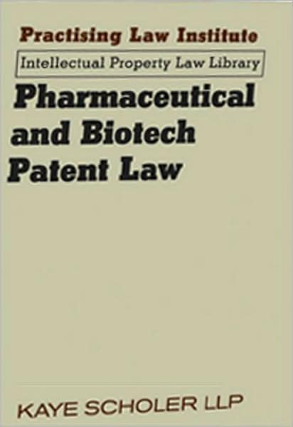 Pharmaceutical and Biotech Patent Law