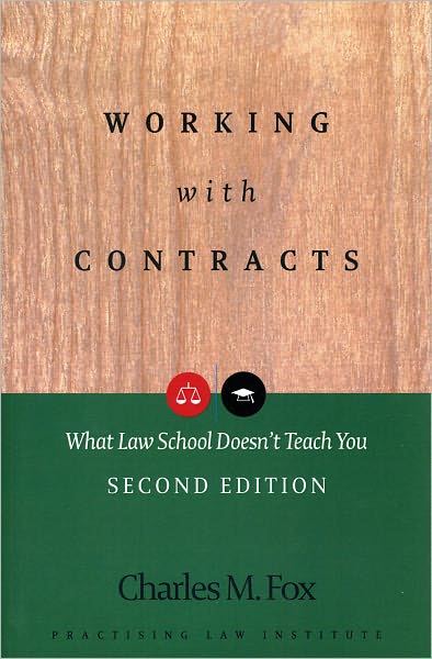 Working With Contracts: What Law School Doesn't Teach You