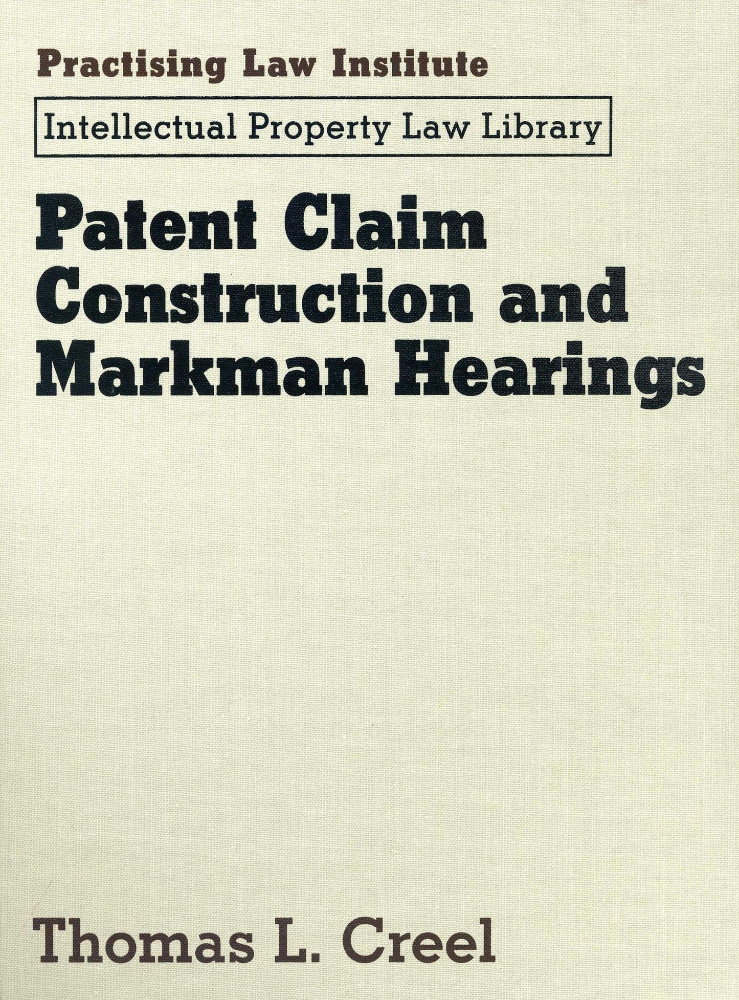 Patent Claim Construction and Markman Hearings