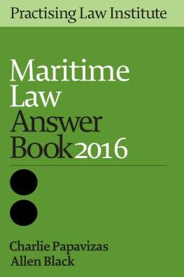Maritime Law Answer Book 2016