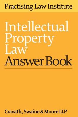 Intellectual Property Law Answer Book