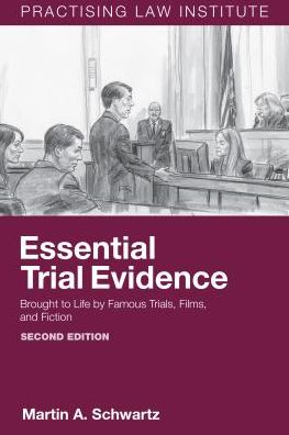 Essential Trial Evidence: Brought to Life by Famous Trials, Films, & Fiction