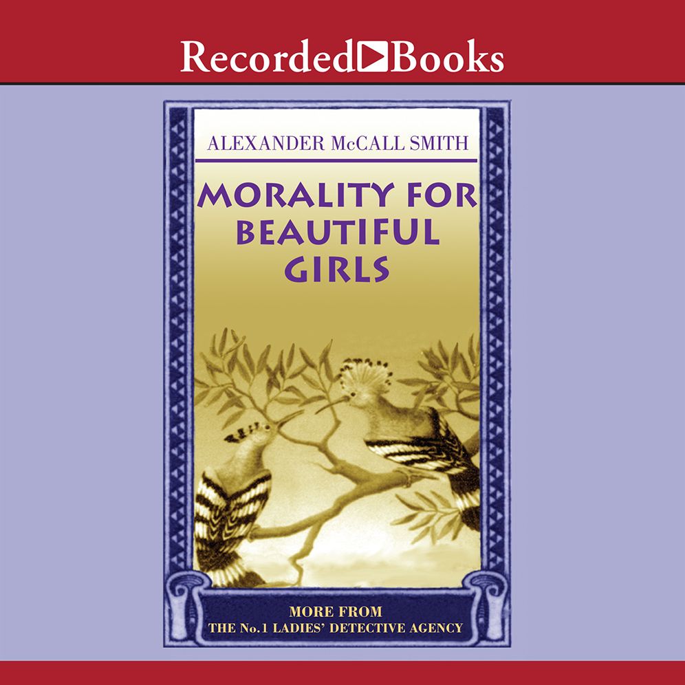 Morality for Beautiful Girls (No. 1 Ladies' Detective Agency Series #3)