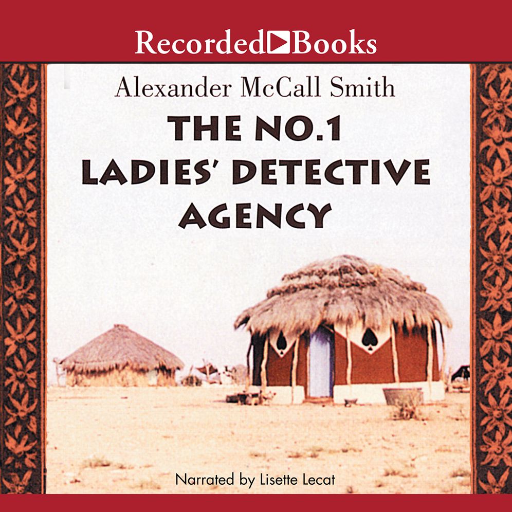 The No. 1 Ladies' Detective Agency (No. 1 Ladies' Detective Agency Series #1)