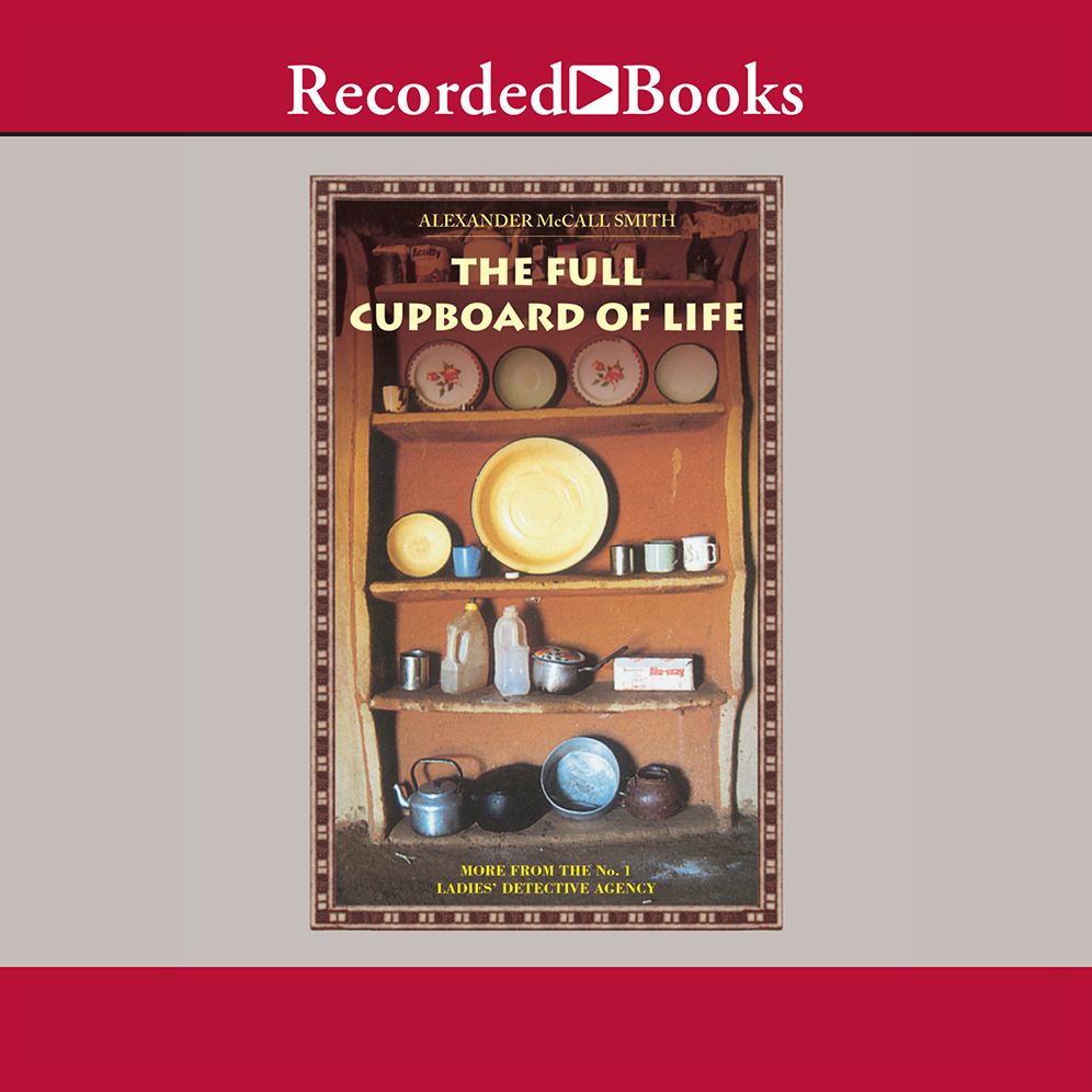 The Full Cupboard of Life (No. 1 Ladies' Detective Agency Series #5)