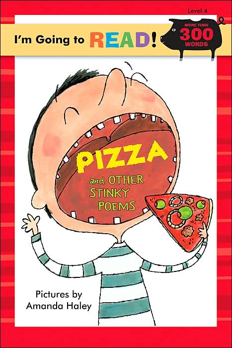 I'm Going to Read (Level 4): Pizza and Other Stinky Poems
