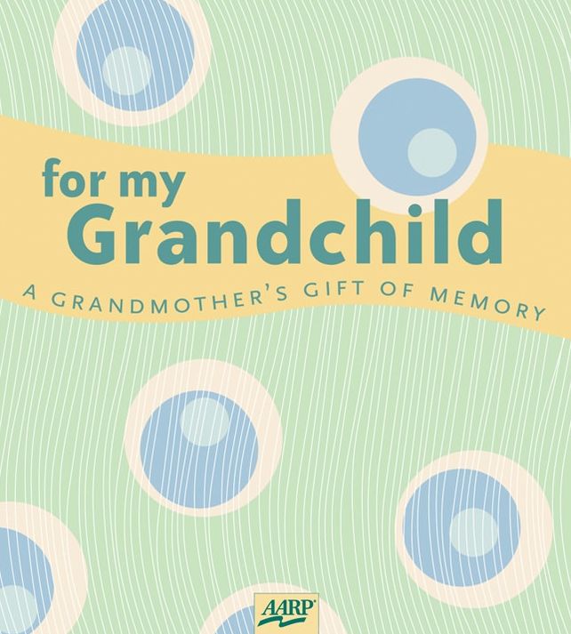 For My Grandchild AARP