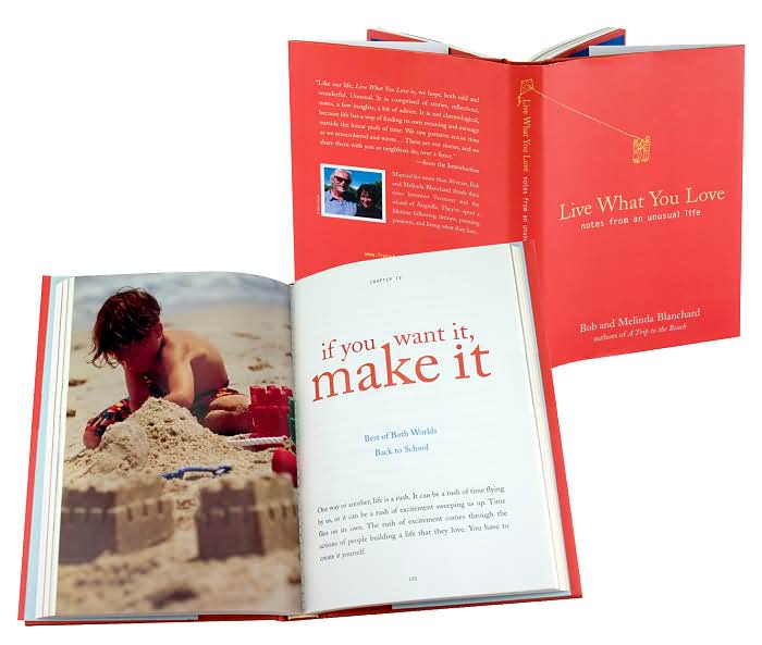 Live What You Love: Notes from an Unusual Life