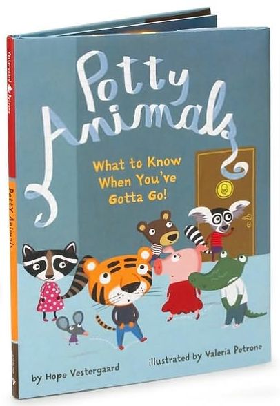 Potty Animals: What to Know When You've Gotta Go!