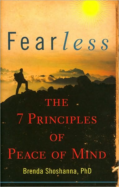 Fearless: The 7 Principles of Peace of Mind