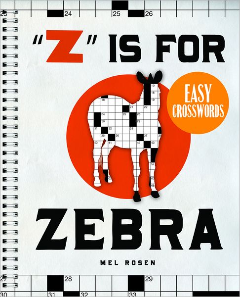 "Z" Is for Zebra Easy Crosswords: 72 Relaxing Puzzles