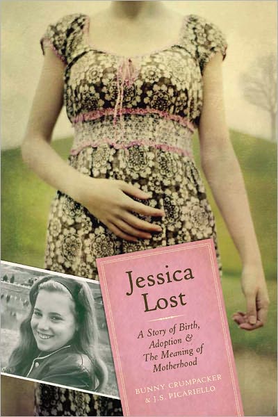 Jessica Lost: A Story of Birth, Adoption & The Meaning of Motherhood